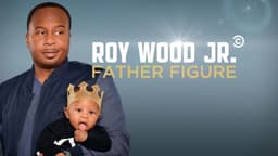 Roy Wood Jr.: Father Figure